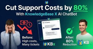 Reduce Support Costs by 80% Using KnowledgeBase X AI ChatBot (Real Results)